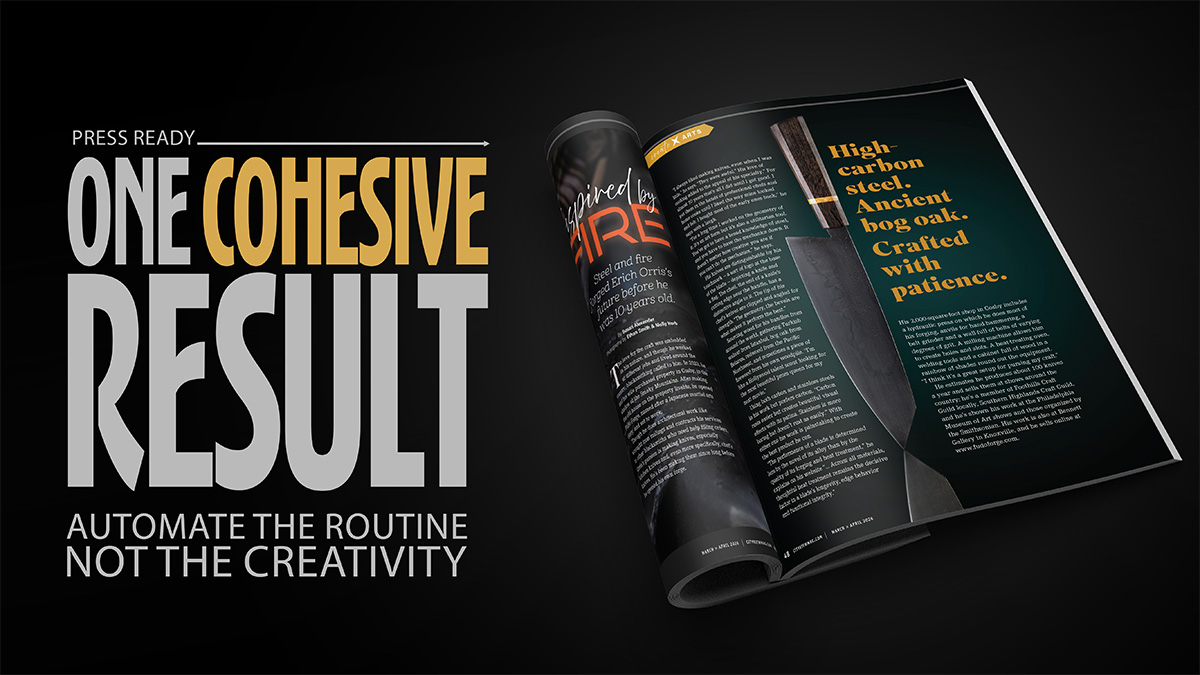 Press ready: one cohesive result. Automate the routine, not the creativity. Finished editorial magazine spread.